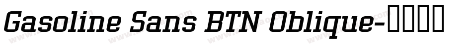 Gasoline Sans BTN Oblique字体转换